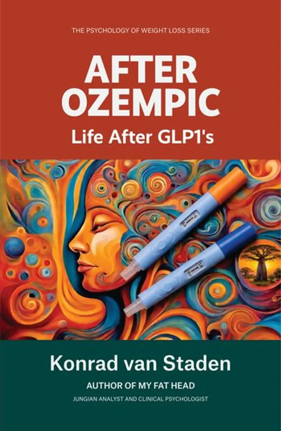 After Ozempic: Life After GLP-1s by Konrad van Staden
