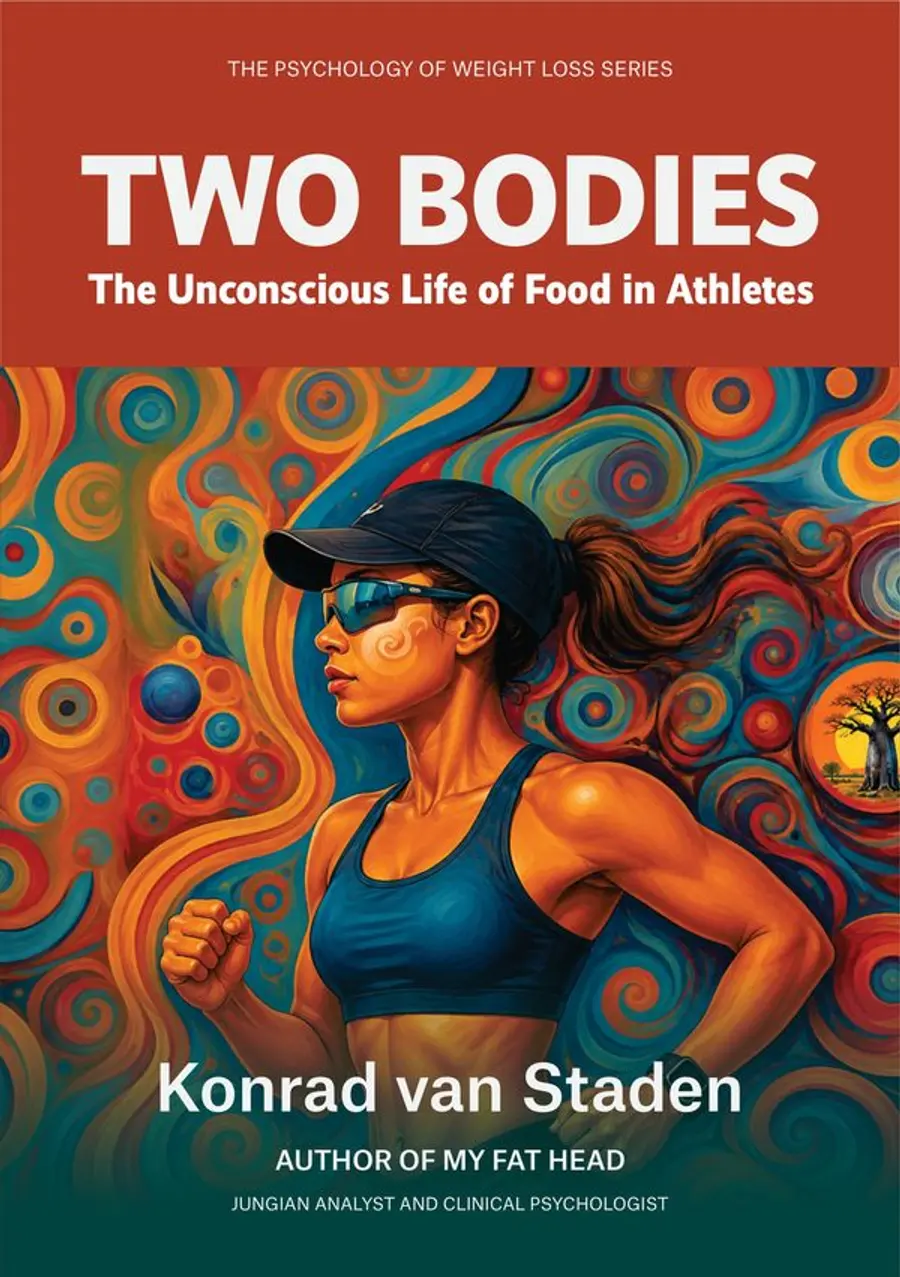 Two Bodies: The Unconscious Life of Food in Athletes by Konrad van Staden